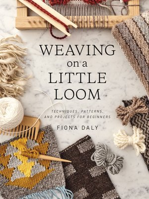 cover image of Weaving on a Little Loom